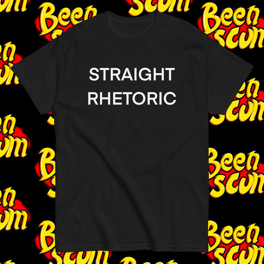 Straight Rhetoric T